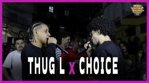 THUG L X CHOICE SEMIFINAL 178ª EDIÇÃO Roda Cultural da Rocinha