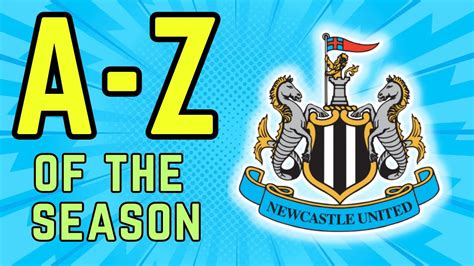 A To Z Newcastle United 2022 23 Season NUFC Latest YouTube