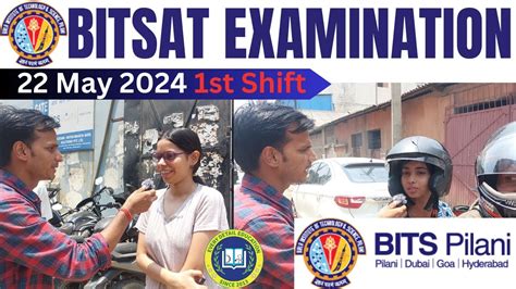 BITSAT 2024 22 May 2024 1st Shift Examination Review Complete