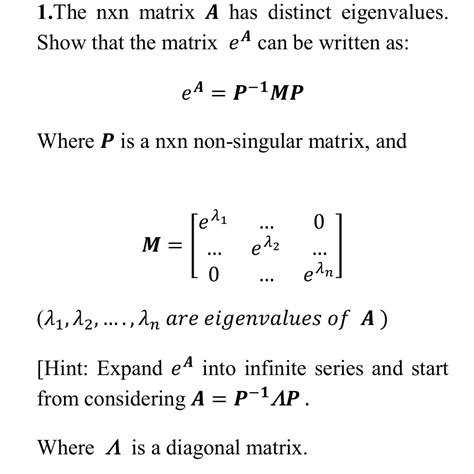 Solved 1.The nxn matrix A has distinct eigenvalues. Show | Chegg.com