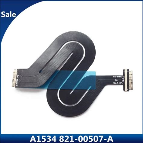 Sale A1534 1534 IPD Touchpad Trackpad Flex Cable For MacBook 12 Inch