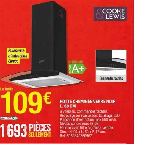 Promo Hotte Chemin E Verre Noir L Cm Chez Brico D P T Icatalogue Fr