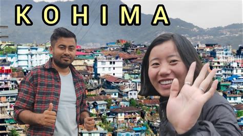 Finally Kohima Nagaland Kohima Beautiful Kohima YouTube