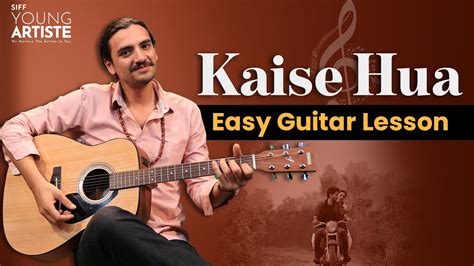 Kaise Hua Kabir Singh Easy Guitar Lesson Learn Guitar For Free In