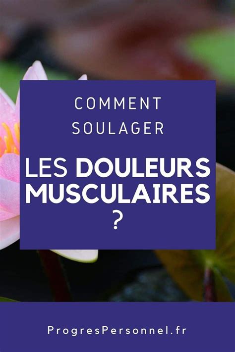 Relais Courageux Nordest douleurs musculaires au réveil Toutes les