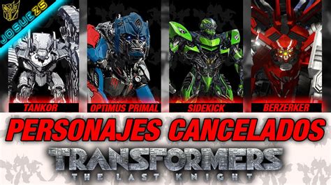 Personajes Cancelados De Transformers 5 The Last Knight YouTube