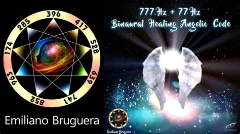 Hz Hz Binaural Healing Angelic Code Emiliano Bruguera Hz