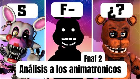 An Lisis Al Dise O De Los Animatronicos Fnaf Five Nights At Freddy