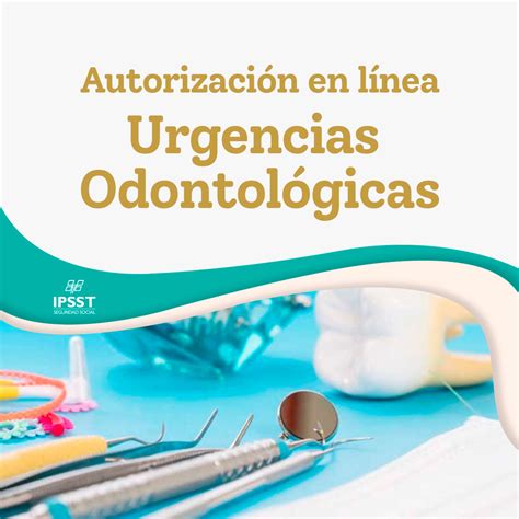 Emergencias Odontológicas Instituto De Previsión Y Seguridad Social