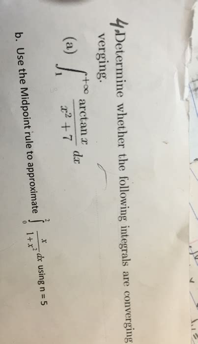 Solved Determine Whether The Following Integrals Are