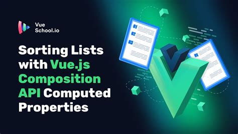 Sorting Lists With Vue Js Composition Api Computed Properties Vue