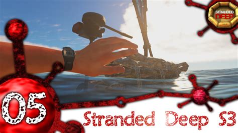 Stranded Deep S3 E05 The Speedy Raft 1080p 60fps Youtube