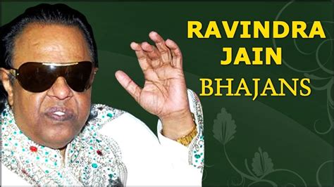 Ravindra Jain Bhajans Collection Jain Bhajans Dheeraj4uall Music Culture And Literature