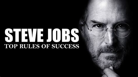 Top 11 Rules Of Success By Steve Jobs Endless Awesome