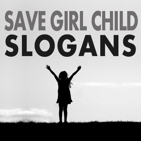 Save Girl Child Slogans