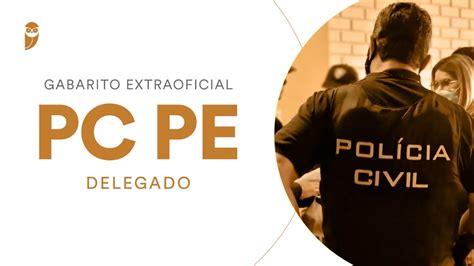 Gabarito Extraoficial Pc Pe Delegado Youtube