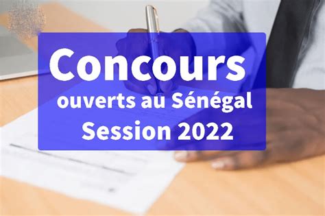 Liste et détails de tous les concours actuellement ouverts au Sénégal