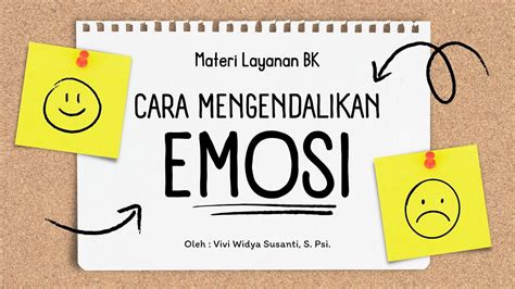 Cara Mengendalikan Emosi Bidang Layanan Pribadi Materi Layanan BK