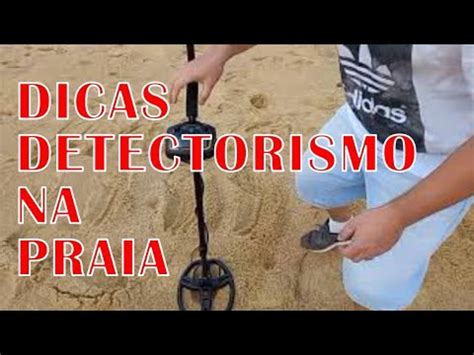 6 GRANDES DICAS PARA DETECTORISMO NA AREIA TX850 PARA INICIANTES O