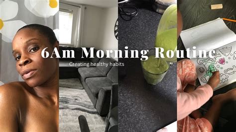 My 6am Morning Routine Creating Healthy Habits 2023 Youtube