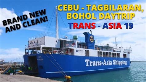 Cebu To Tagbilaran Bohol Philippines Day Trip Trans Asia Barko