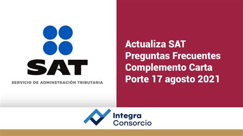 Artículo Actualiza SAT Preguntas Frecuentes Complemento Carta Porte 17