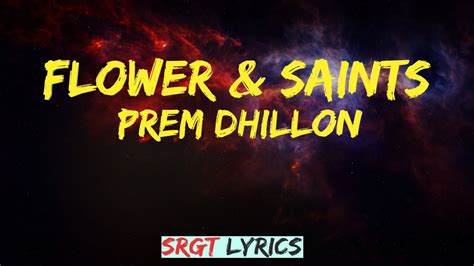 Flower Saints Prem Dhillon Lyrics FlowerAndSaints YouTube