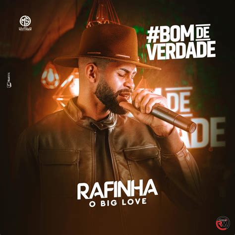 Rafinha O Big Love Cd Promocional De Julho Lbuns Portal Do Rm