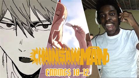 CHAINSAW MAN ENDINGS 10 12 REACTION YouTube