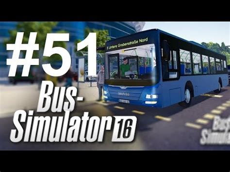 051 Lets Play Bus Simulator 16 Mit Dem Gelenkbus Durch Enge Gassen