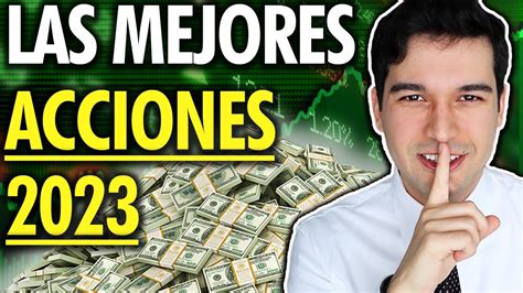 Las Mejores Acciones Para Invertir En 2023 YouTube