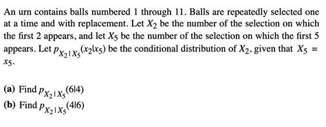 Solved An Urn Contains Balls Numbered 1 Through 11 Balls Chegg