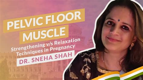 Pelvic Floor Muscle Strengthening Vs Relaxation Techniques In Pregnancy