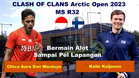 Chico Aura Dwi Wardoyo Ina Vs Kalle Koljonen Fin R Arctic Open