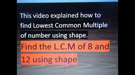 Using Shape To Find Lowest Common Multiples Of Numbers Youtube