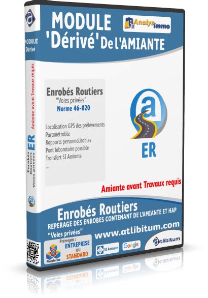 MODULE DERIVE AMIANTE ER ENROBES ROUTIERS Logiciel AnalysImmo