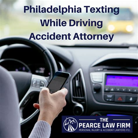 Best Philadelphia Distracted Driving Texting And Driving Accident Injury Lawyer Near You