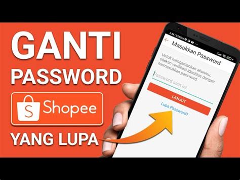 Lupa Password Shopee Tenang Begini Cara Mudah Membukanya