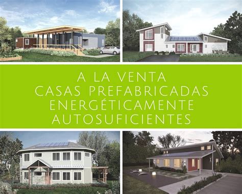 A La Venta Casas Prefabricadas Energéticamente Autosuficientes