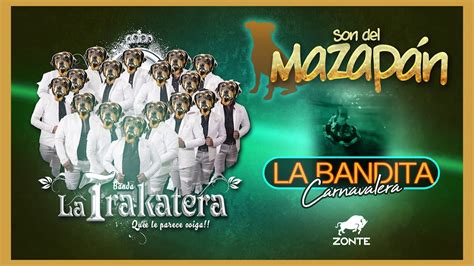 Son Del Mazapan Banda La Trakatera Youtube