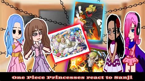 One Piece Princesses React To Sanji Sanji Vs Queen Gacha React