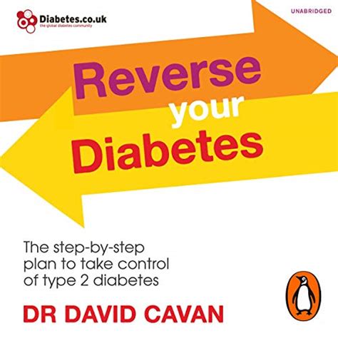 Amazon Reverse Your Diabetes The Step By Step Plan To Take