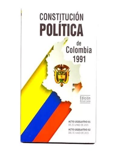 Constitucion Politica De Colombia Actualizada 1 Unidades Cuotas Sin Interés