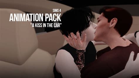 Animation Pack Kiss In The Car Sims 4 By Люка Злюка Download Youtube