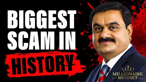 Adani How The 3rd Richest Man Committed The Biggest Scam In History