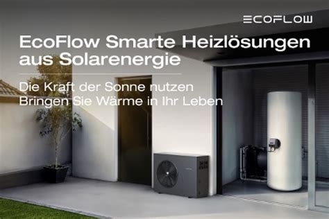 EcoFlow Smarte Heizlösungen für Solarenergie vorgestellt Luft Wasser