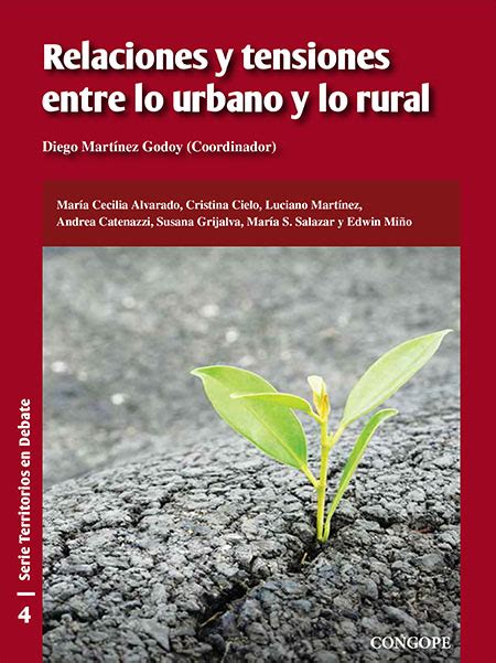 FLACSO Andes Relaciones Y Tensiones Entre Lo Urbano Y Lo Rural