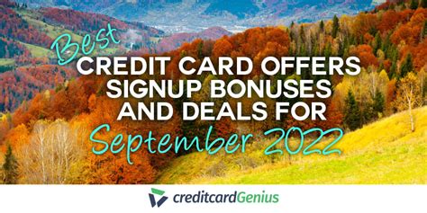 Best Credit Card Offers Sign Up Bonuses And Deals For September 2022 Creditcardgenius