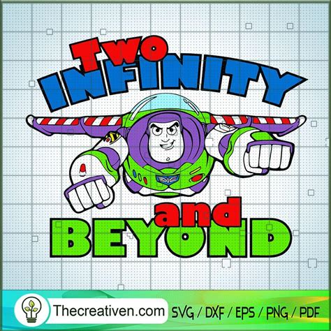 Two Infinity And Beyond Svg Buzz Lightyear Svg Toy Story Svg