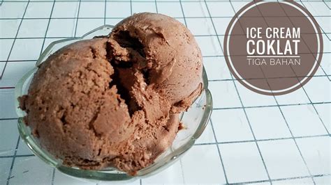 RESEP ICE CREAM COKLAT 3 BAHAN ENAK DAN MUDAH YouTube